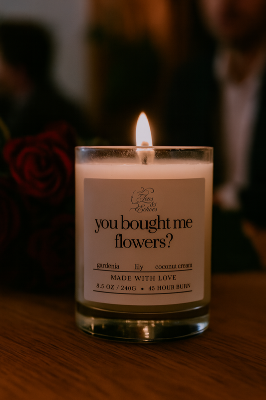 You bought me flowers?